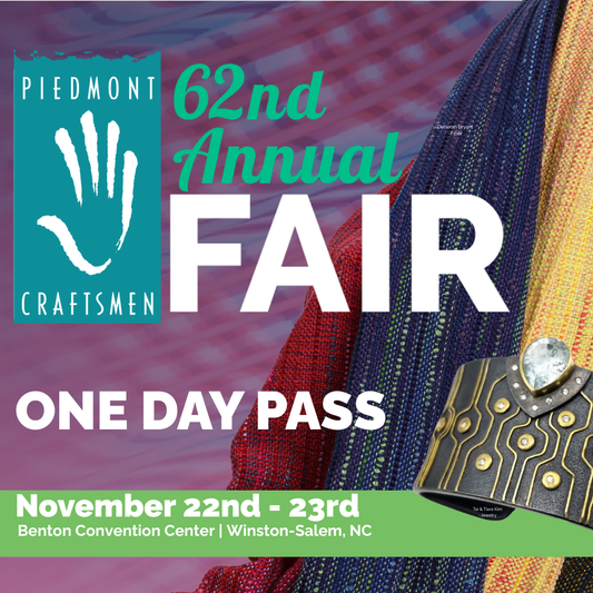 62nd Annual Piedmont Craftsmen Fair - One Day Pass